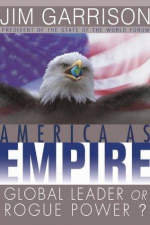 America As Empire by Jim Garrison