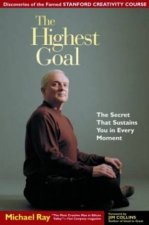 The Highest Goal The Secret That Sustains You In Every Moment