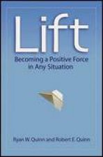 Lift Becoming a Positive Force in Any Situation