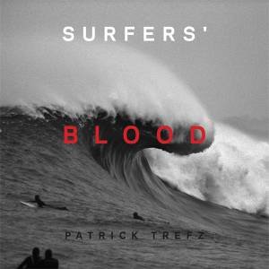 Surfer's Blood by Patrick Trefz