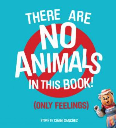 There Are No Animals In This Book by Chani Sanchez