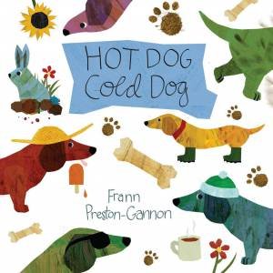 Hot Dog, Cold Dog by Frann Preston Gannon