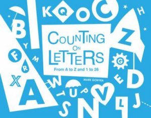 Counting On Letters by Mark Gonyea