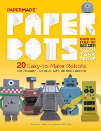 PaperMade: Paper Bots by Various