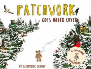 Patchwork Goes Under Cover by JACQUELINE SCHMIDT