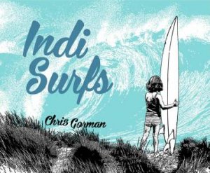 Indi Surfs by Chris Gorman