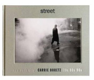 Street: New York City - 70s, 80s, 90s by Carrie ioretz