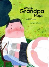 While Grandpa Naps