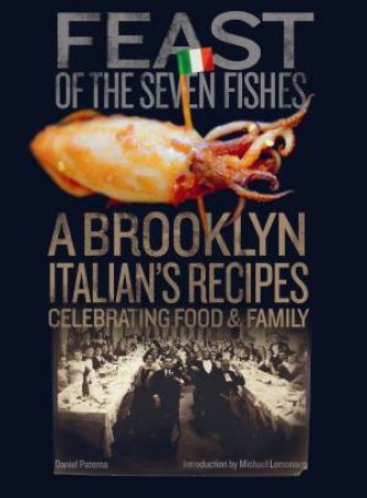 Feast Of The Seven Fishes by Daniel Paterna