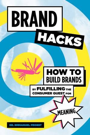 Brand Hacks by Emmanuel Probst