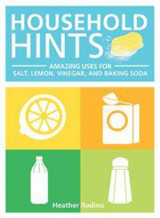 Household Hints by Heather Rodino