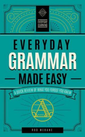 Everyday Grammar Made Easy by Various