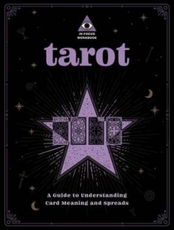 In Focus Workbook: Tarot by Rebecca Falcon