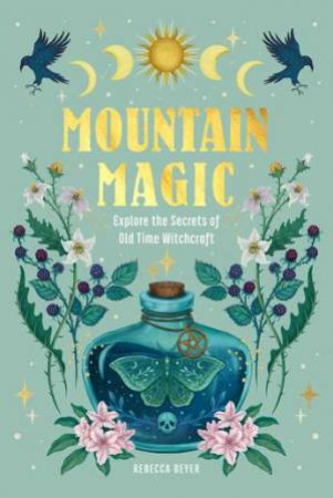 Mountain Magic by Rebecca Beyer