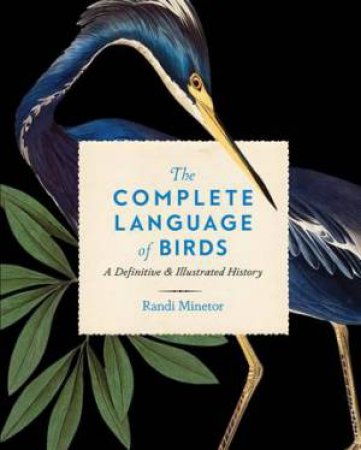 The Complete Language of Birds by Wellfleet Press