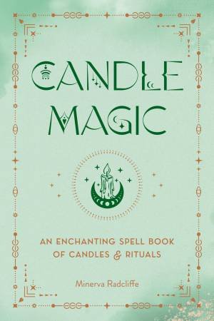 Candle Magic by Minerva Radcliffe