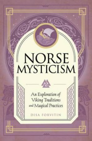 Norse Mysticism by Disa Forvitin