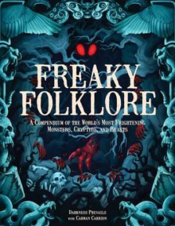 Freaky Folklore by Darkness Prevails & Carman Carrion