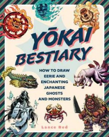 Yokai Bestiary by Lance Red