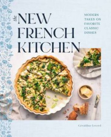 The New French Kitchen by Geraldine Leverd