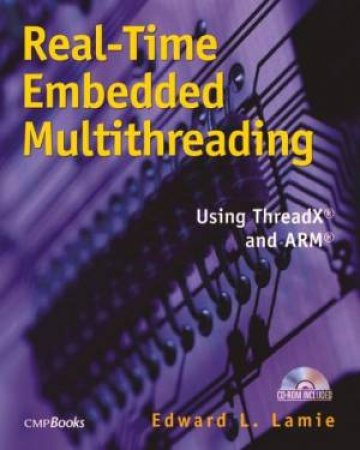 Real-Time Embedded Multithreading - Book & CD by Edward Lamie