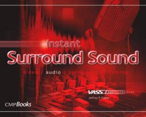 Instant Surround Sound by Jeffrey P Fisher