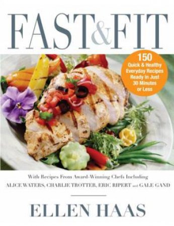 Fast And Fit Food by Ellen Haas