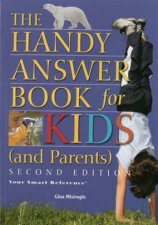 Handy Answer Book for Kids and Parents 2nd Ed