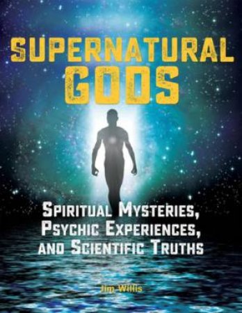 Supernatural Gods by Jim Willis