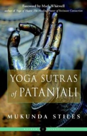 The Yoga Sutras Of Patanjali by Mukunda Stiles