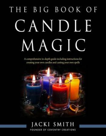 The Big Book Of Candle Magic by Jacki Smith