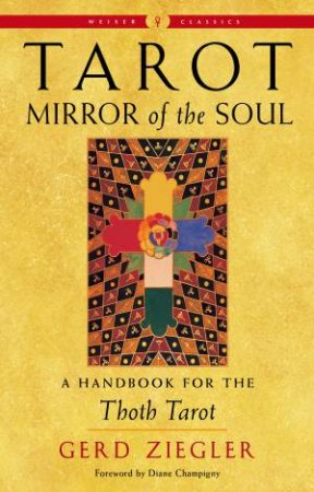 Tarot: Mirror of the Soul by Gerd Ziegler & Diane Champigny