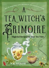 A Tea Witchs Grimoire