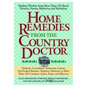 Home Remedies From The Country Doctor by Various