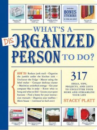 What's a Disorganised Person to Do? by Stacey Platt