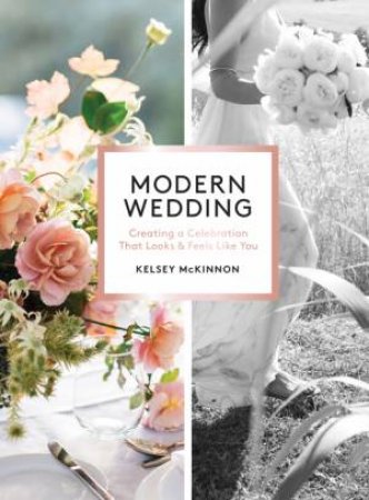 Modern Wedding by Kelsey McKinnon