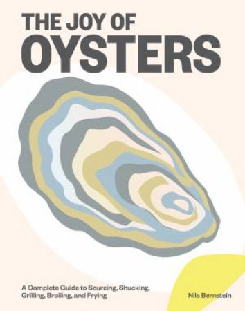 The Joy of Oysters by Nils Bernstein