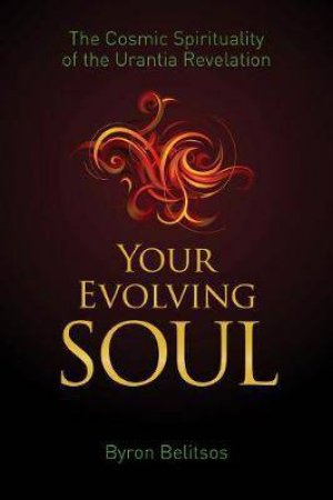 Your Evolving Soul by Byron Belitsos