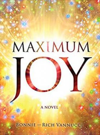 Maximum Joy by Bonnie And Rich Vannucci