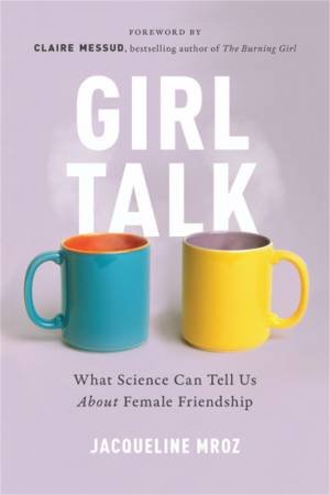 Girl Talk by Jacqueline Mroz