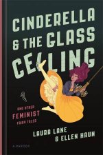 Cinderella And The Glass Ceiling