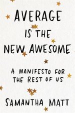 Average Is The New Awesome