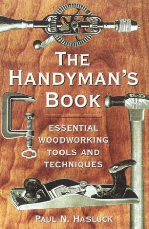 The Handyman's Book by Paul N Hasluck