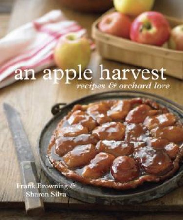 An Apple Harvest by Frank Browning & Sharon Silva