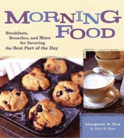 Morning Food by Margaret Fox & John Bear