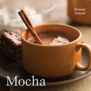 Mocha by Michael Turback