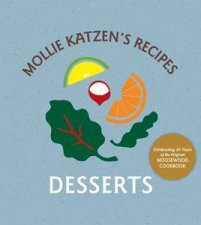 Mollie Katzens Recipes Desserts Easel Ed