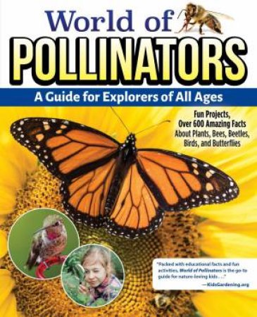 World of Pollinators: A Guide for All Explorers by Unknown