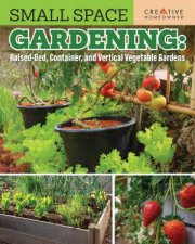 Small Space Gardening RaisedBed Container and Vertical Vegetable Gardens