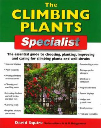 Home Gardeners: The Climbing Plants by David Squire